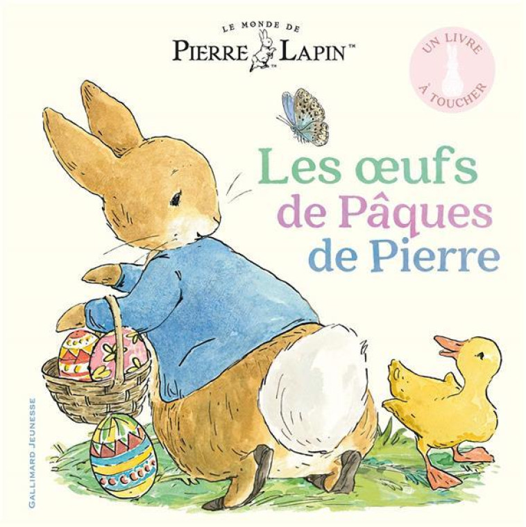 LE MONDE DE PIERRE LAPIN - LES OEUFS DE PAQUES DE PIERRE - COLLECTIF - GALLIMARD