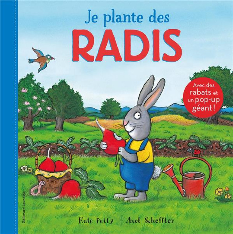 JE PLANTE DES RADIS - PETTY/SCHEFFLER - GALLIMARD