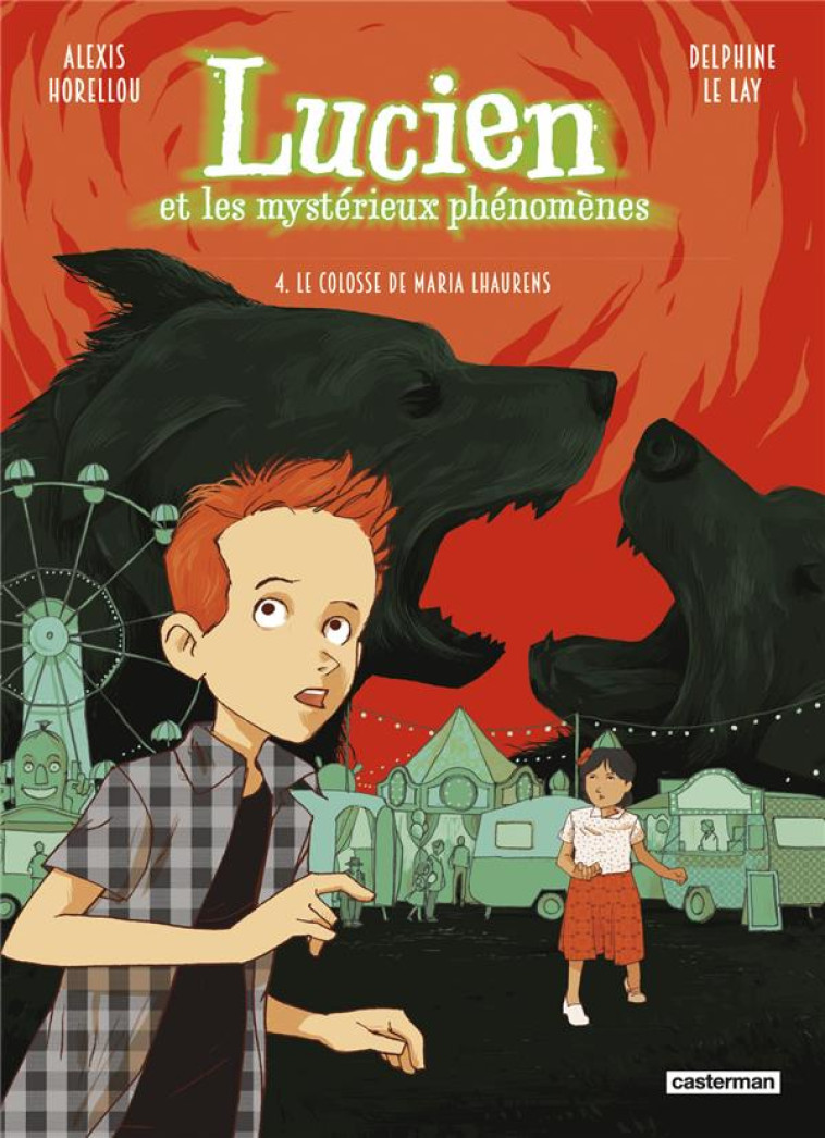 LUCIEN ET LES MYSTERIEUX PHENOMENES - VOL04 - LE COLOSSE DE MARIA LHAURENS - LE LAY/HORELLOU - CASTERMAN