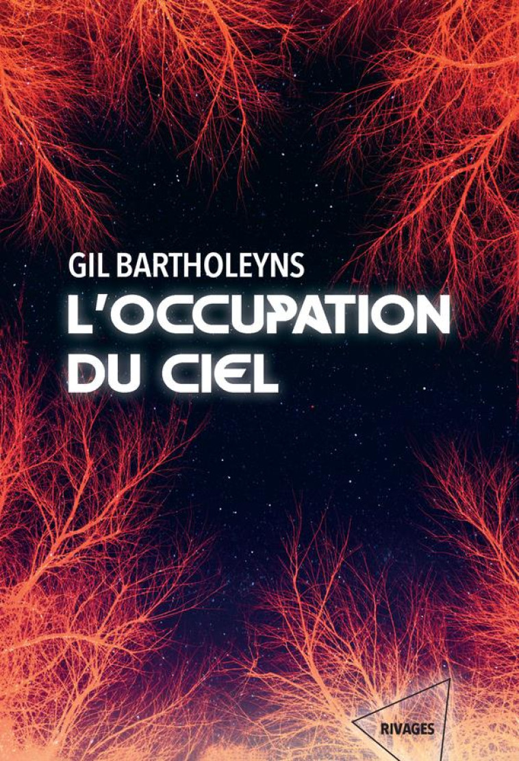 L-OCCUPATION DU CIEL - BARTHOLEYNS GIL - Rivages