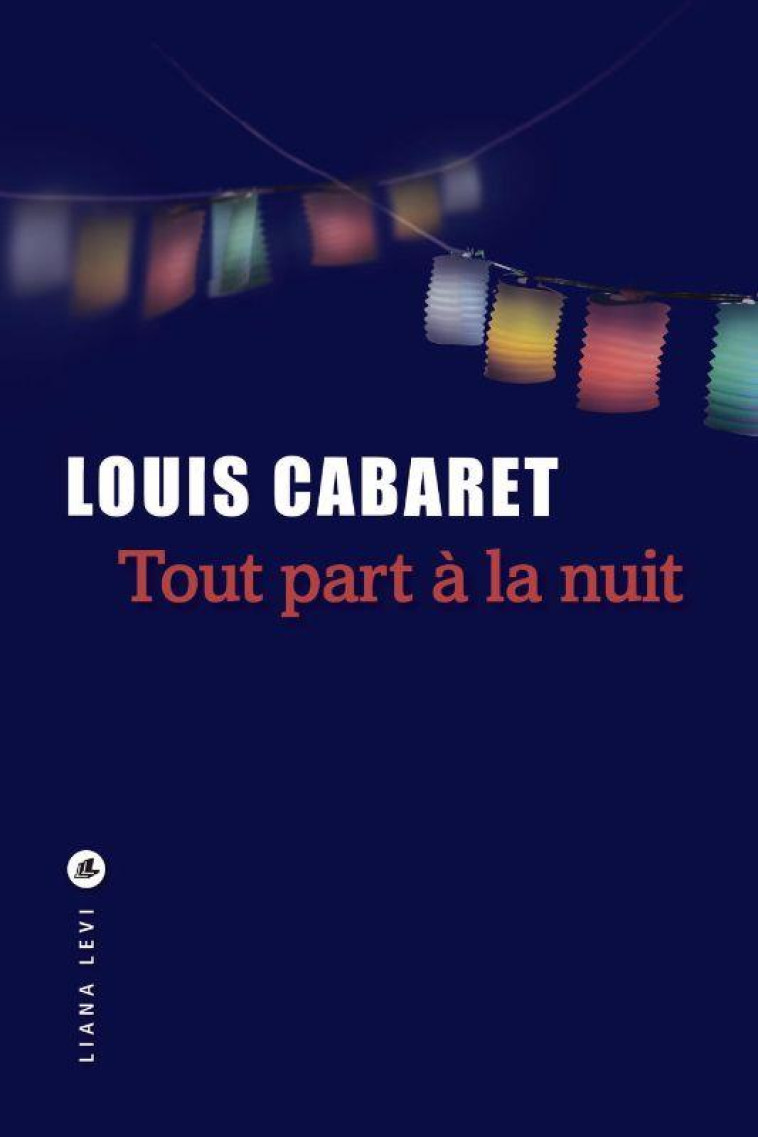 TOUT PART A LA NUIT - CABARET LOUIS - LEVI