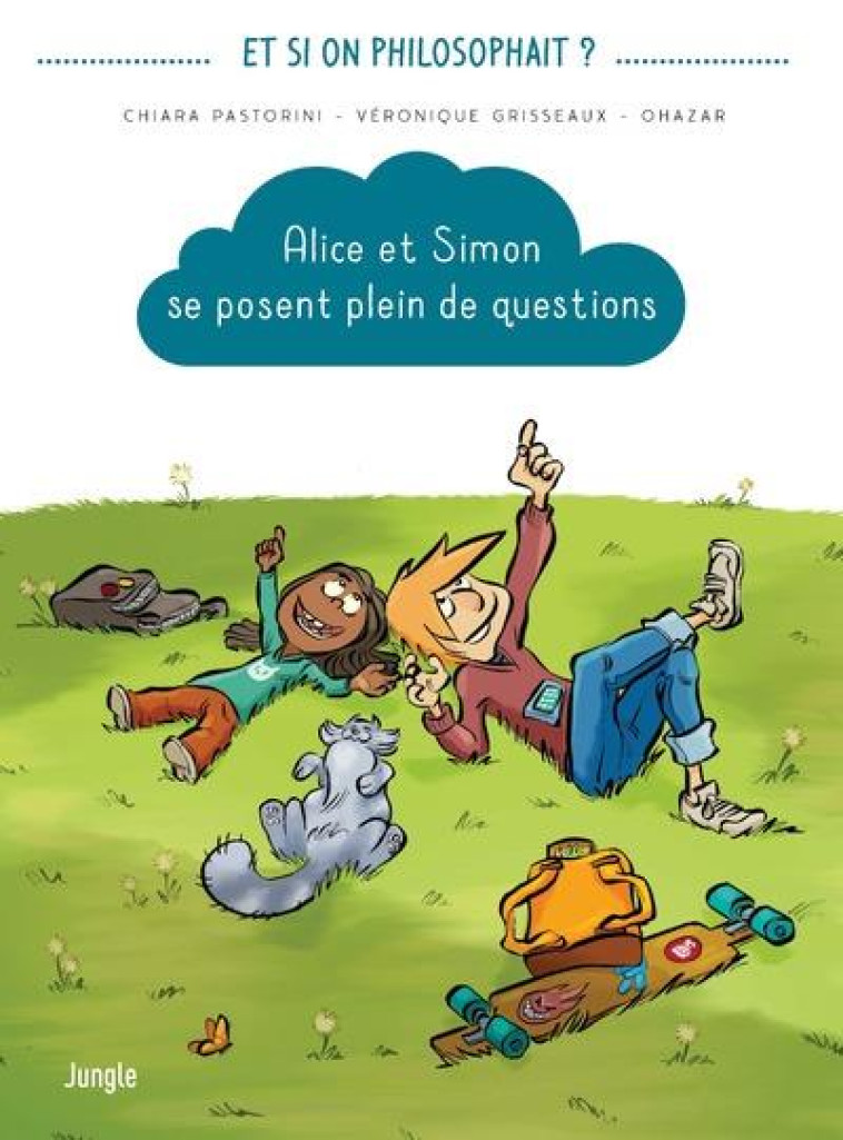 ALICE ET SIMON SE POSENT PLEIN DE QUESTIONS - GRISSEAUX/PASTORINI - CASTERMAN