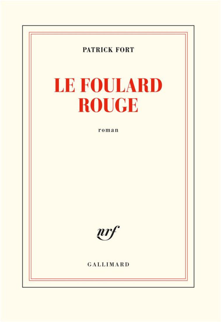 LE FOULARD ROUGE - FORT PATRICK - GALLIMARD