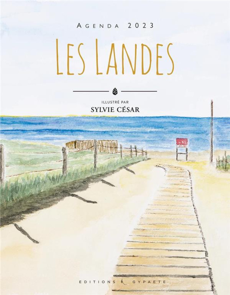 AGENDA 2023 : LES LANDES - CESAR SYLVIE - GYPAETE