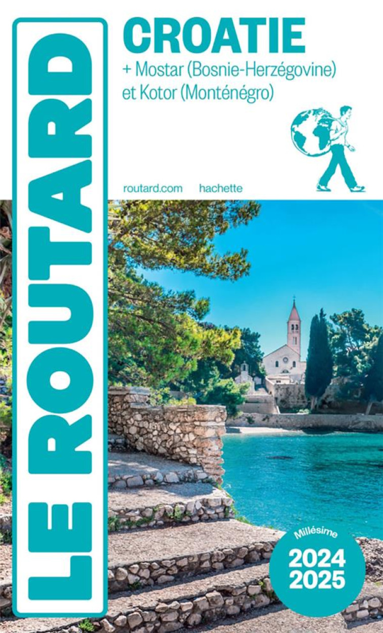 GUIDE DU ROUTARD CROATIE 2024/25 - COLLECTIF - HACHETTE