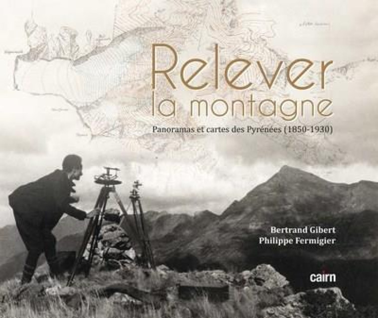 RELEVER LA MONTAGNE - GIBERT/FERMIGIER - CAIRN