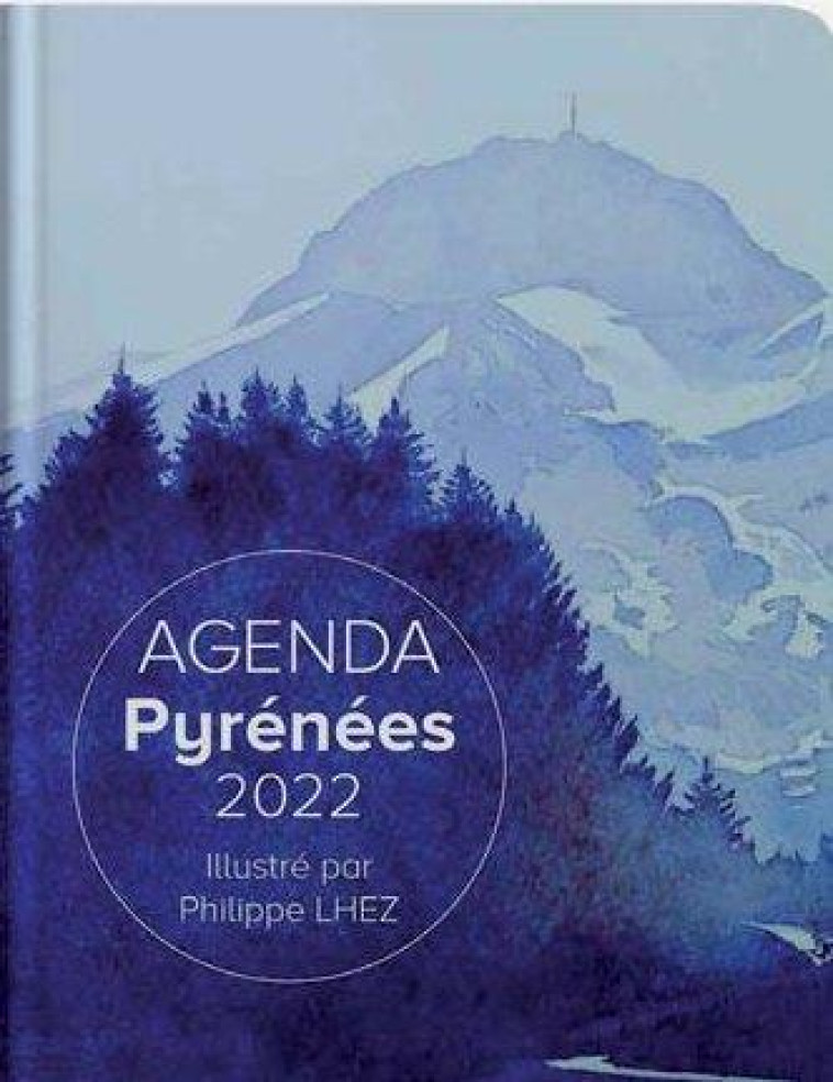 AGENDA PYRENEES 2022 - LHEZ PHILIPPE - CAIRN