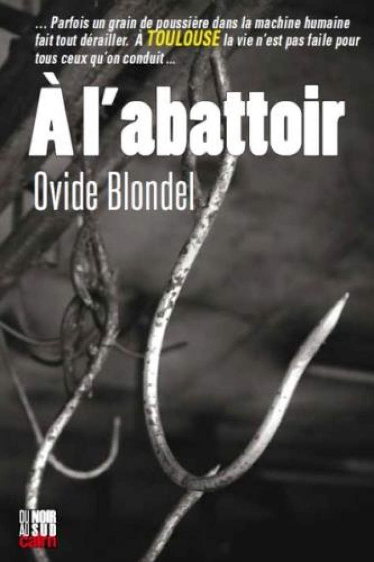 A L-ABATTOIR - BLONDEL OVIDE - CAIRN