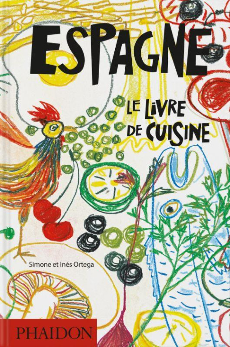 ESPAGNE LE LIVRE DE CUISINE - ILLUSTRATIONS, COULEUR - ORTEGA INES - NC