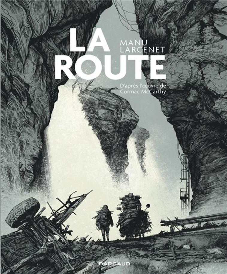 LA ROUTE - LARCENET MANU - DARGAUD