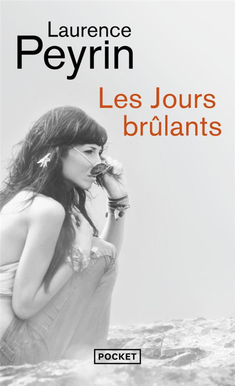 LES JOURS BRULANTS - PEYRIN LAURENCE - POCKET