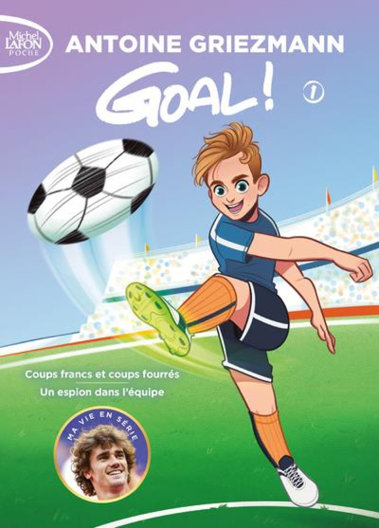 GOAL ! - VOLUME 1 (TOMES 1 ET 2) - GRIEZMANN - LAFON POCHE