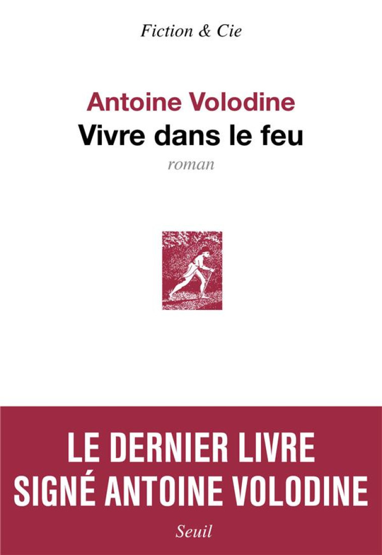 VIVRE DANS LE FEU - VOLODINE ANTOINE - SEUIL