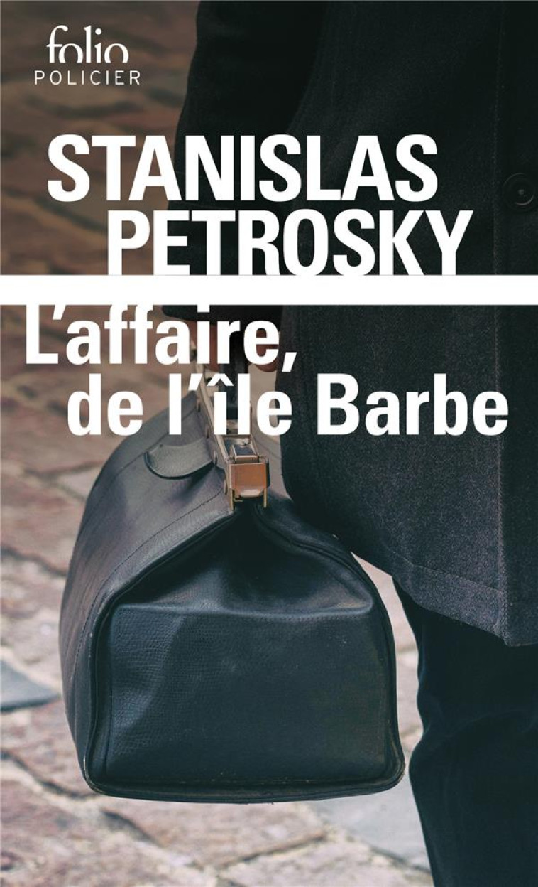 L-AFFAIRE DE L-ILE BARBE - SURIN D-APACHE - PETROSKY STANISLAS - GALLIMARD