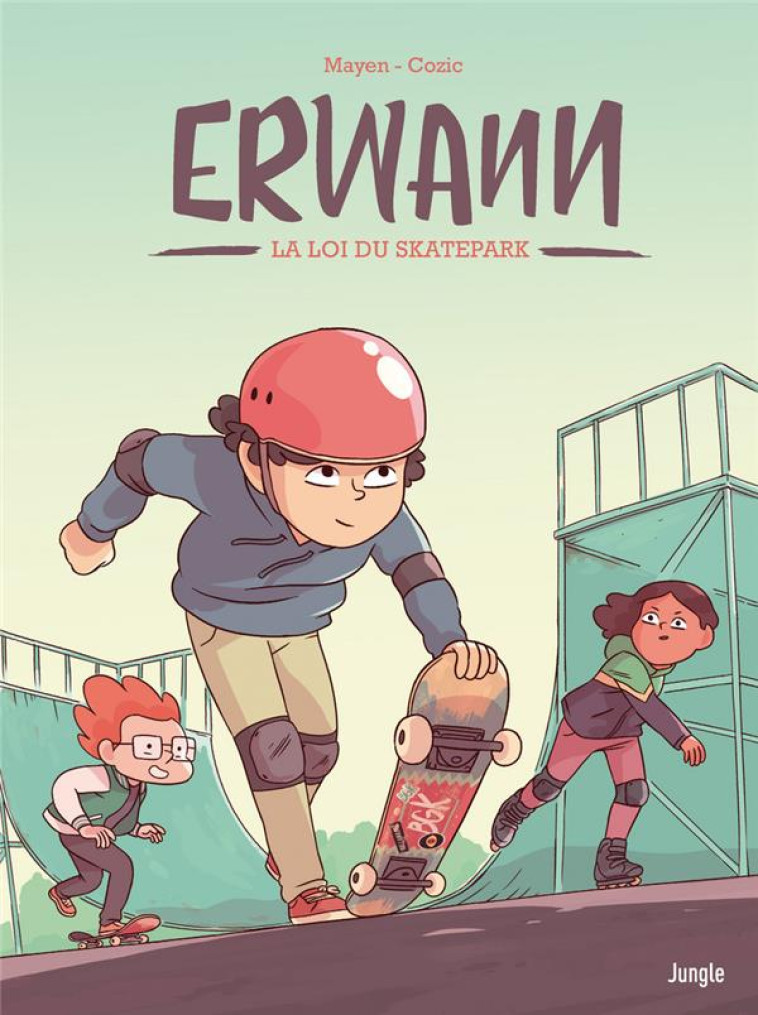 ERWANN - TOME 1 LA LOI DU SKATEPARK - MAYEN/COZIC - CASTERMAN