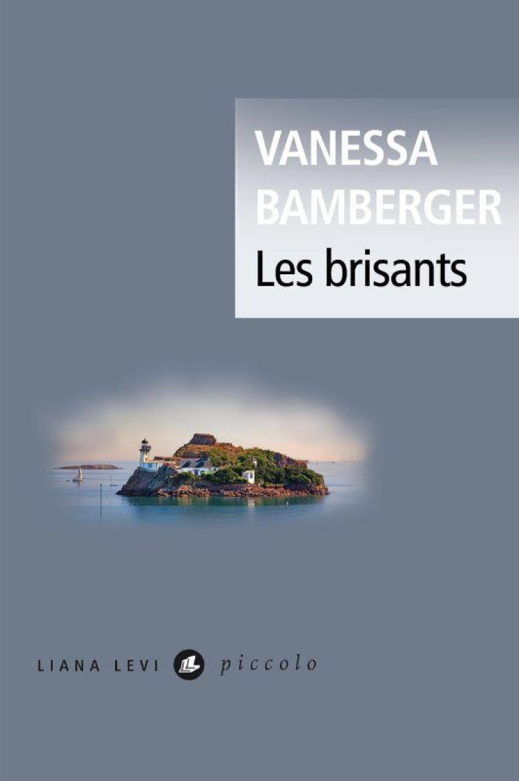 LES BRISANTS - BAMBERGER VANESSA - LEVI