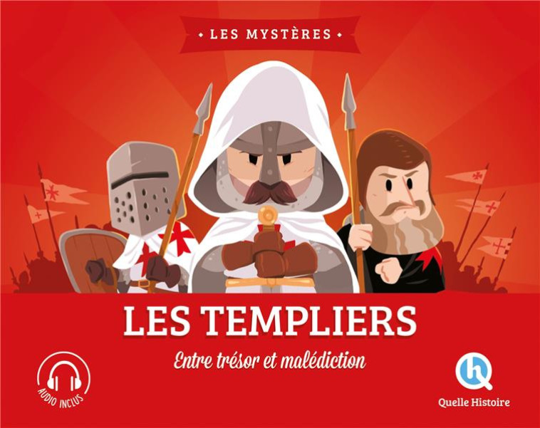 LES TEMPLIERS - ENTRE TRESOR ET MALEDICTION - XXX - QUELLE HISTOIRE