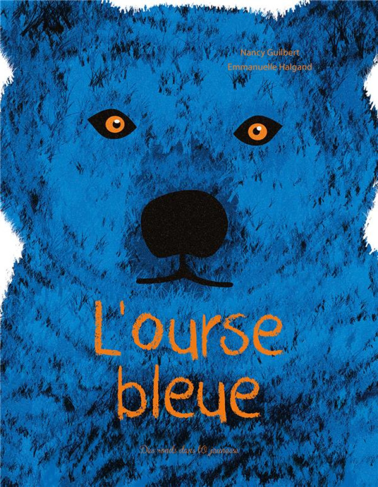 L-OURSE BLEUE - GUILBERT/HALGAND - RONDS DANS L'O