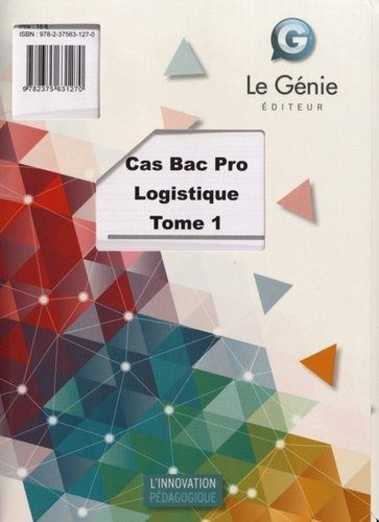 CAS BAC PRO LOGISTIQUE- TOME 1 (POCHETTE) - CASSAN/ERROUQUI - GENIE GLACIERS