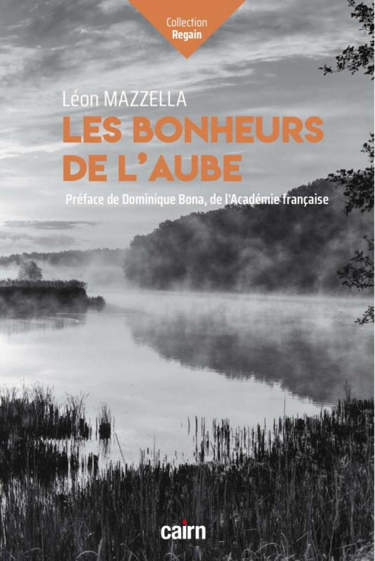 LES BONHEURS DE L AUBE - MAZZELLA, LEON - CAIRN