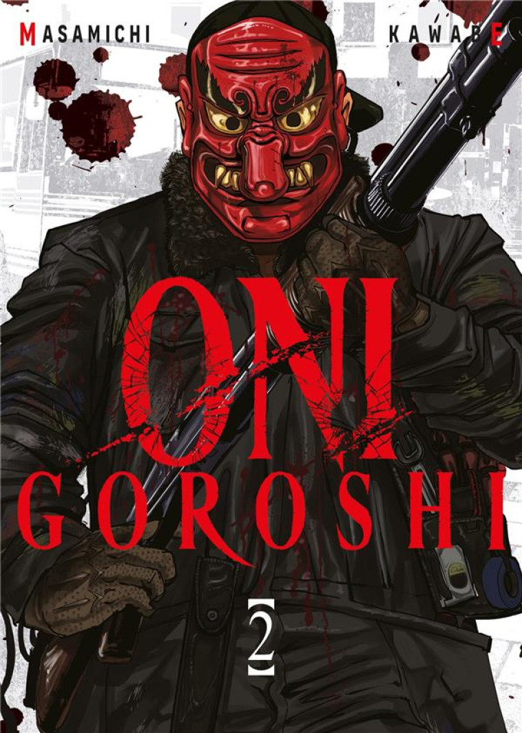 ONI GOROSHI - TOME 02 - KAWABE MASAMICHI - MEIAN