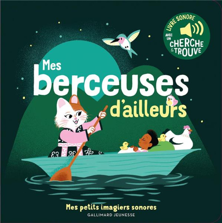 MES BERCEUSES D-AILLEURS - DES SONS A ECOUTER, DES IMAGES A REGARDER - FOUQUIER - GALLIMARD