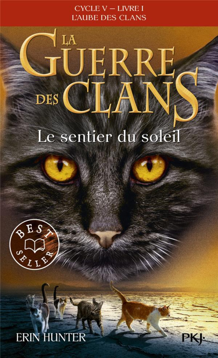 LA GUERRE DES CLANS, CYCLE V, TOME 01 : LE SENTIER DU SOLEIL - HUNTER ERIN - POCKET