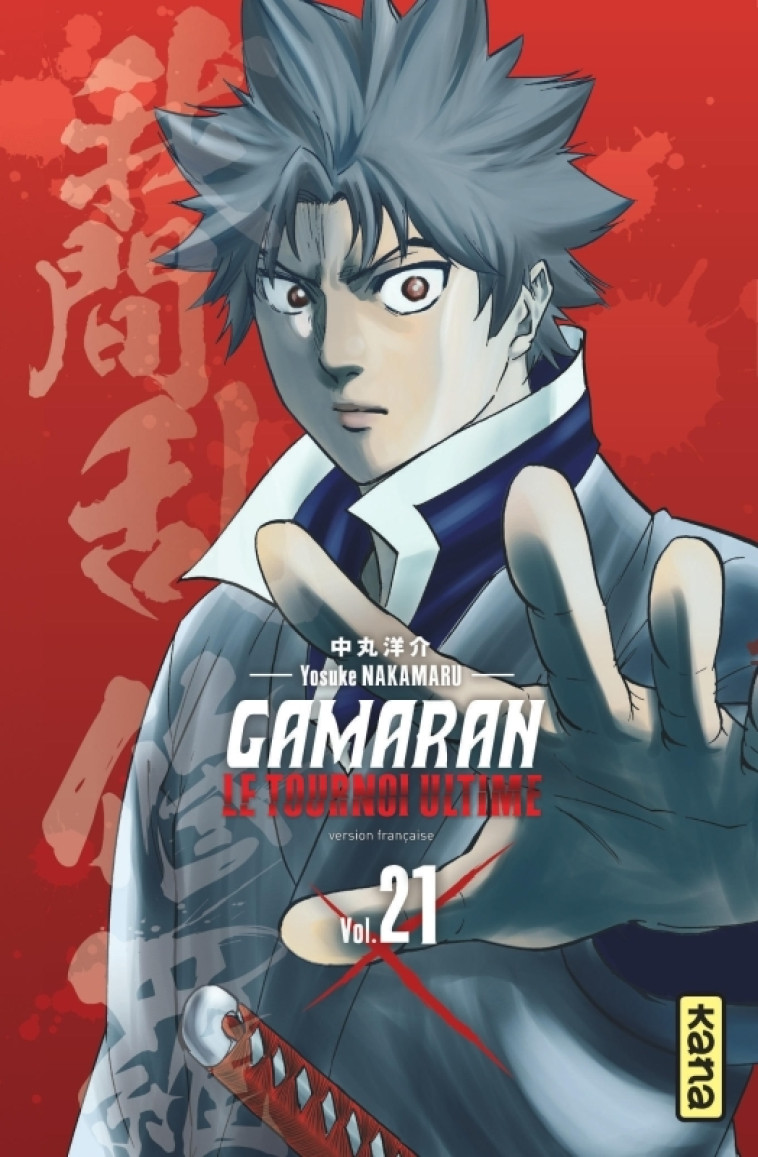 Gamaran - Le Tournoi Ultime - Tome 21 - Yosuke Nakamaru Yosuke Nakamaru, Yosuke Nakamaru  - KANA