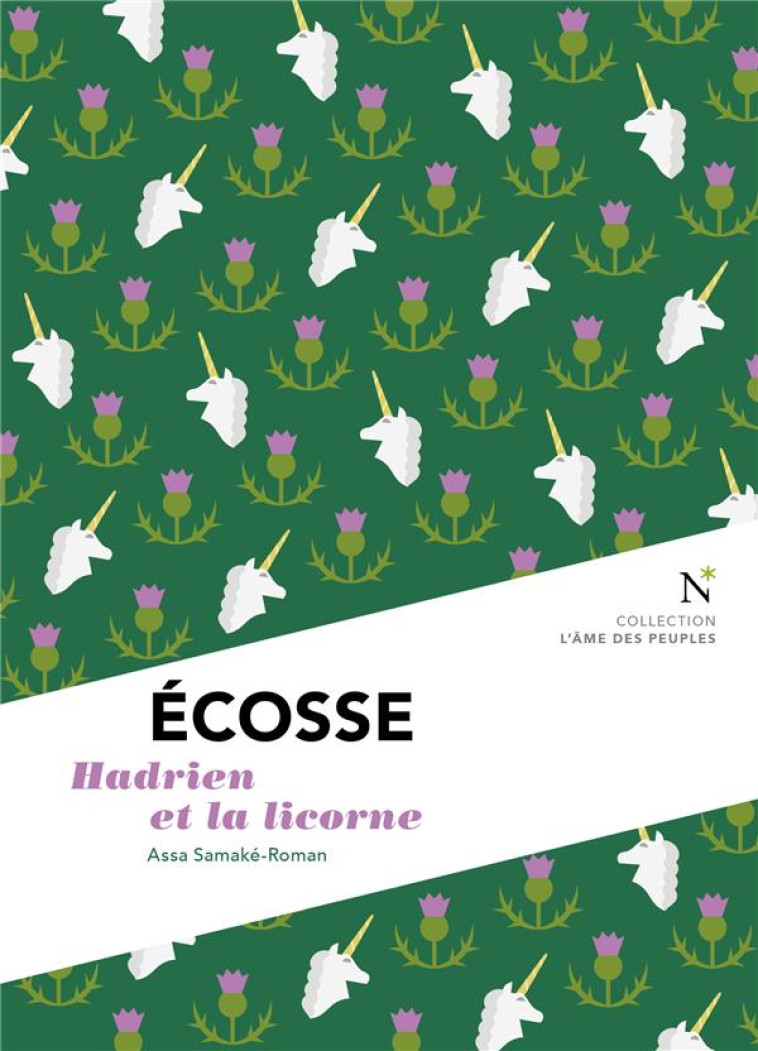 ECOSSE - HADRIEN ET LA LICORNE - SAMAKE-ROMAN ASSA - NEVICATA