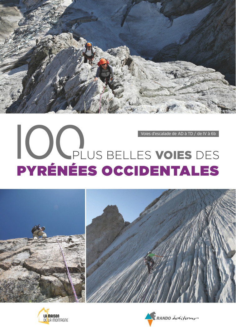 Les 100 plus belles voies des Pyrénées Occidentales (2e ed) - La Maison de la Montagne de Pau La Maison de la Montagne de Pau - GLENAT