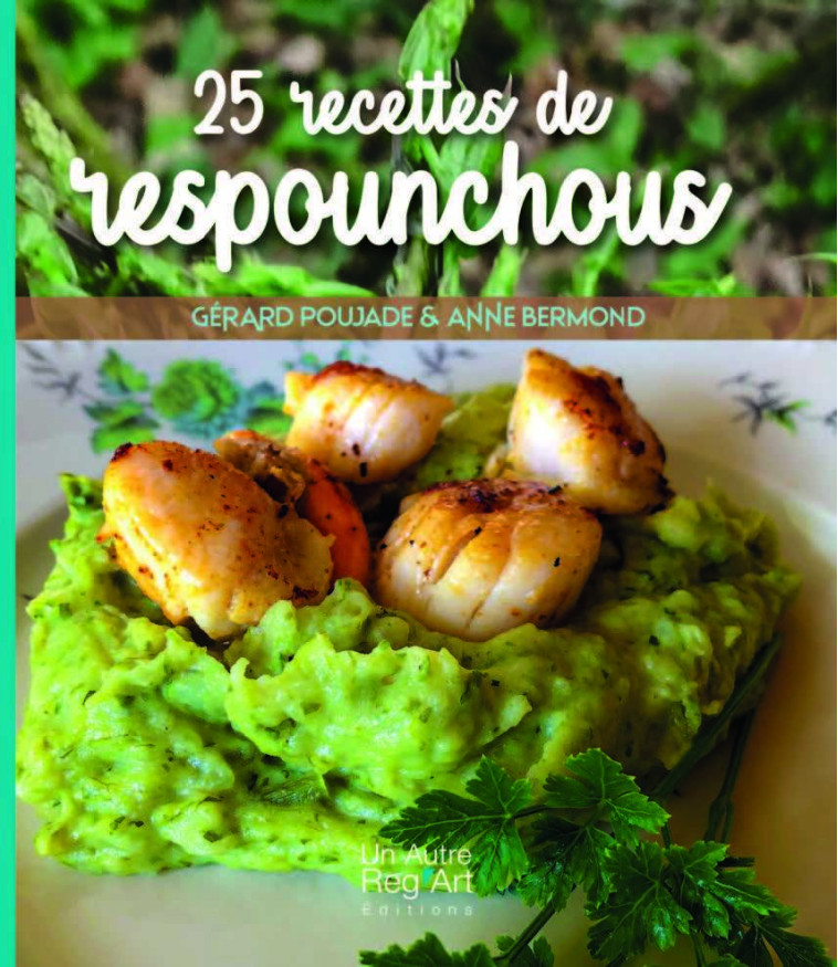 25 recettes de responchous - Anne Bermond, Gérard Poujade - AUTRE REG ART