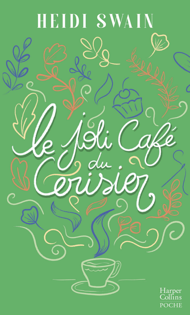 Le Joli Café du cerisier - Heidi Swain - HARPERCOLLINS