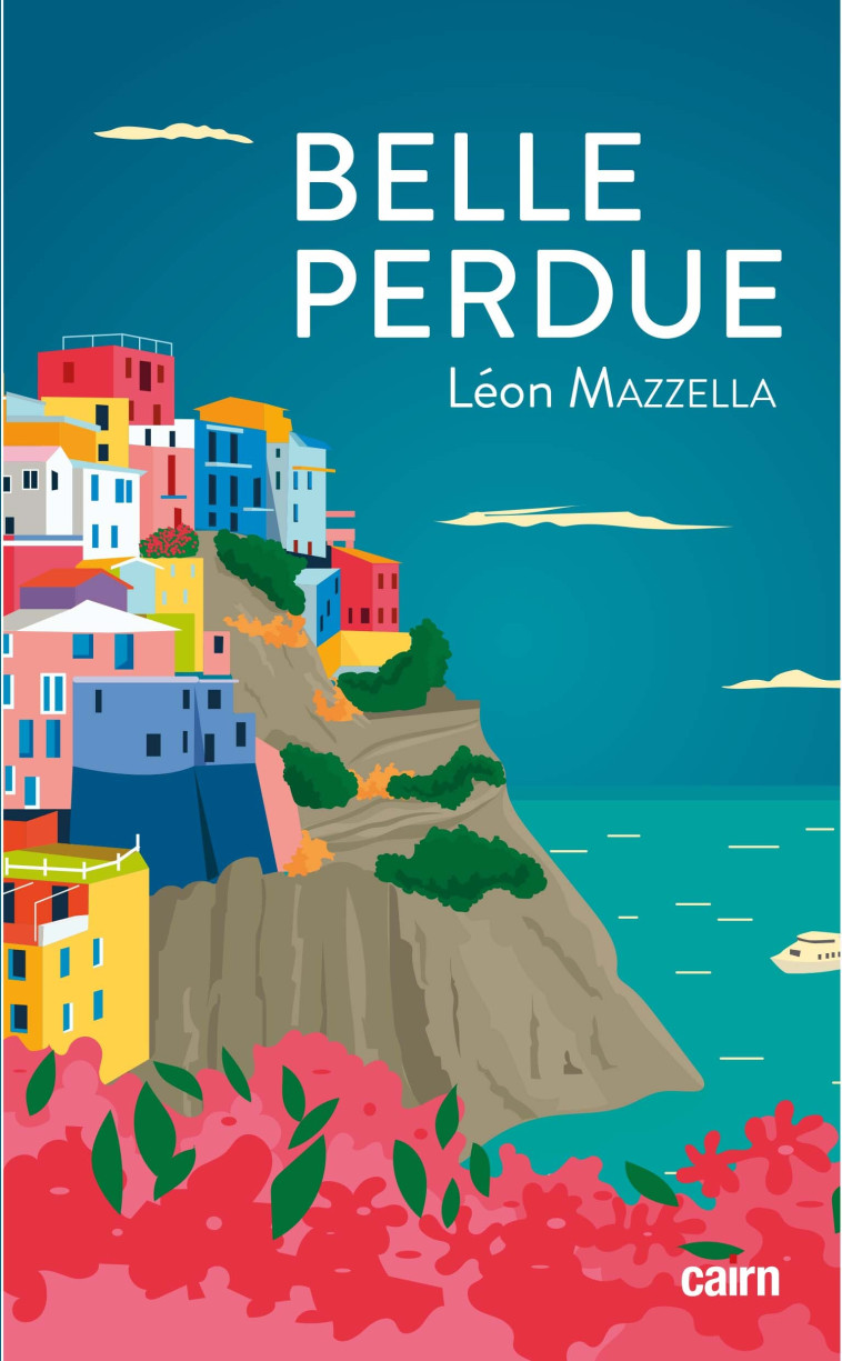 BELLE PERDUE - Leon Mazzella,  MAZZELLA, LEON - CAIRN