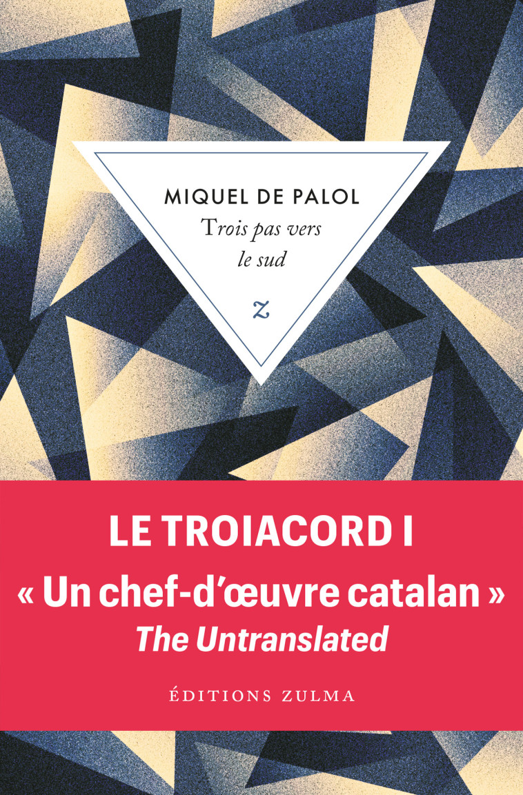 Trois pas vers le sud - Miquel De Palol, François-Michel Durazzo, Miquel de Palol - ZULMA