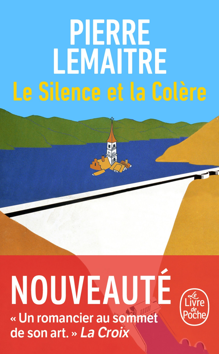 Le Silence et la Colère - Pierre Lemaitre - LGF