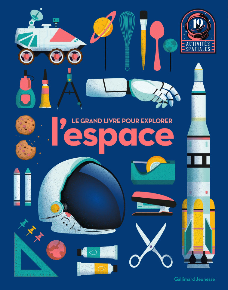 Le grand livre pour explorer l'espace -  COLLECTIFS JEUNESSE,  Collectif - GALLIMARD JEUNE