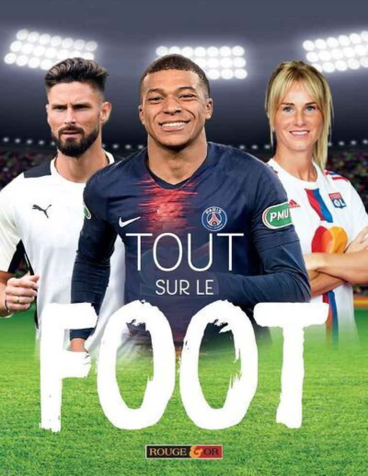 Tout sur le foot - Clive Gifford, Parchment Parchment, M. Bucklet, N. Harris, Thomas Guidicelli - ROUGE ET OR