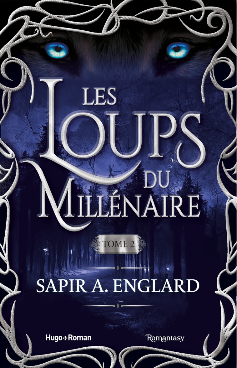 Les Loups du millénaire - Tome 2 - Sapir A. Englard - HUGO ROMAN