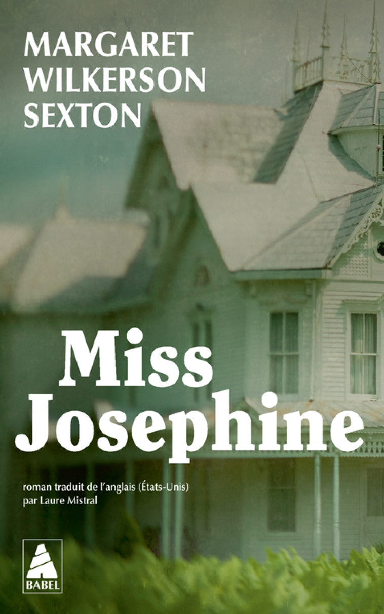 Miss Josephine - Wilkerson sexton Margaret, Mistral Laure - ACTES SUD