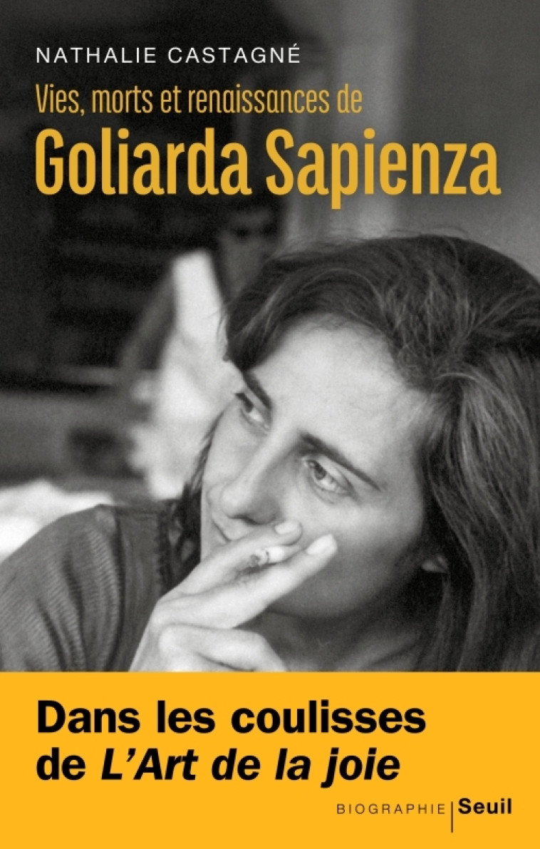 Vies, morts et renaissances de Goliarda Sapienza - Nathalie Castagné - SEUIL