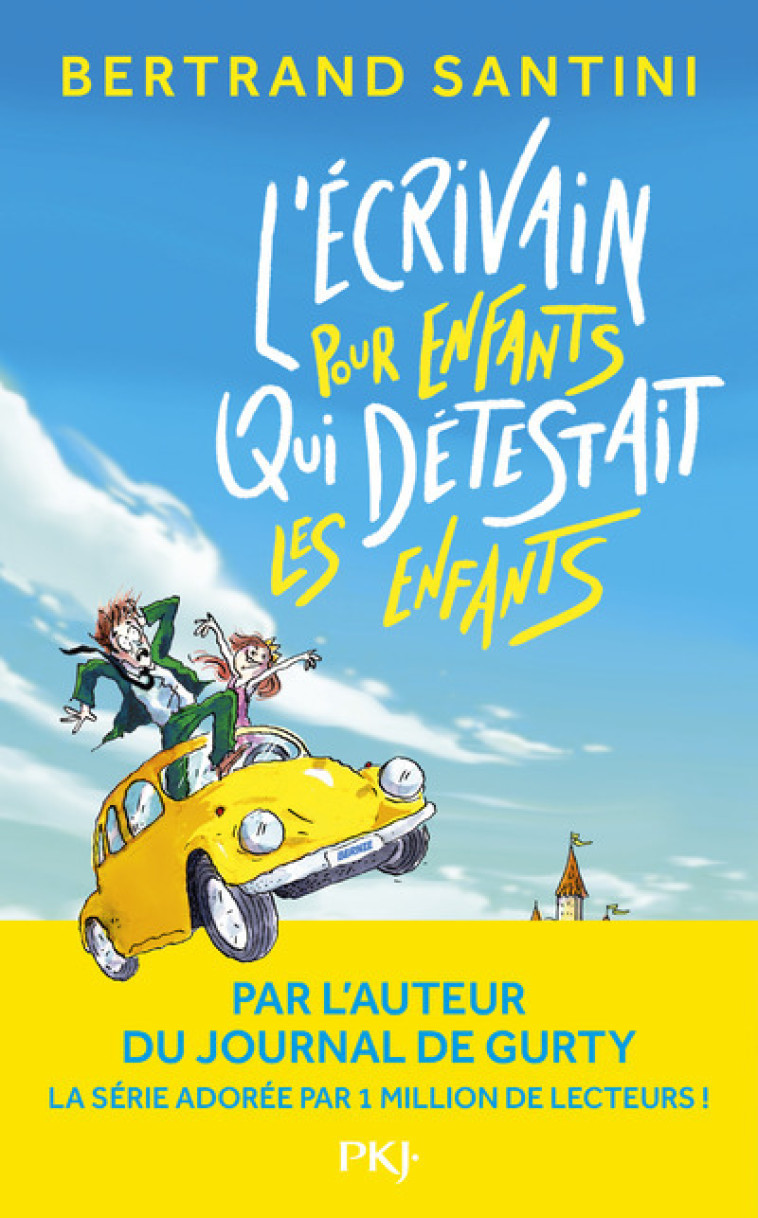 L'écrivain pour enfants qui détestait les enfants - Bertrand Santini - POCKET JEUNESSE