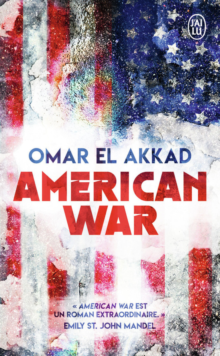 American War - Omar El Akkad, Laurent Barucq - J'AI LU