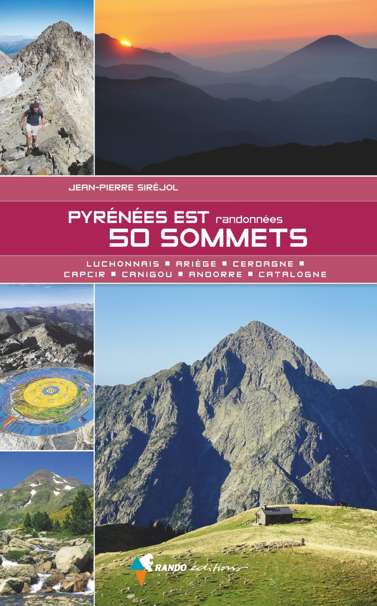 Pyrénées Est, 50 sommets - Jean-Pierre Siréjol - GLENAT