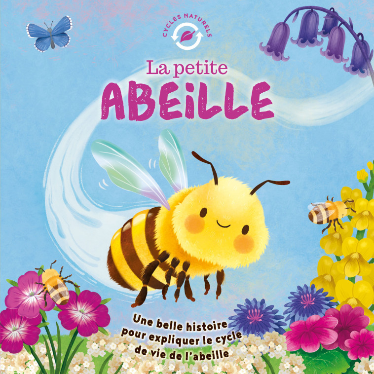 LA PETITE ABEILLE - Suzanne Fossey, Gisela Bohórquez - 1 2 3 SOLEIL