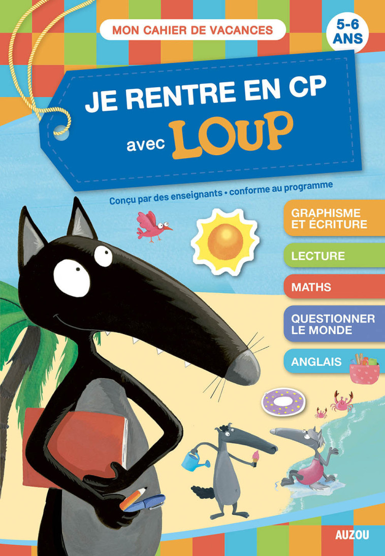 JE RENTRE EN CP AVEC LOUP - CAHIER DE VACANCES 2024 - Orianne Lallemand, Éléonore THUILLIER - AUZOU