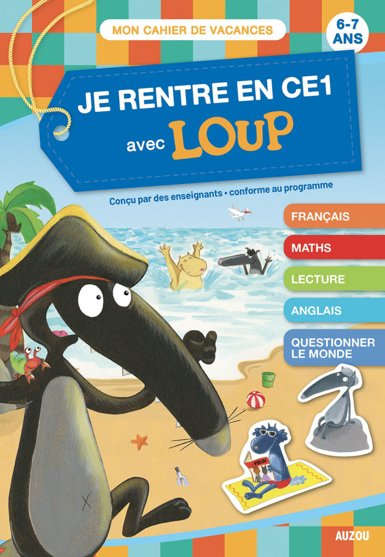 JE RENTRE EN CE1 AVEC LOUP - CAHIER DE VACANCES 2024 - Orianne Lallemand, Éléonore THUILLIER - AUZOU