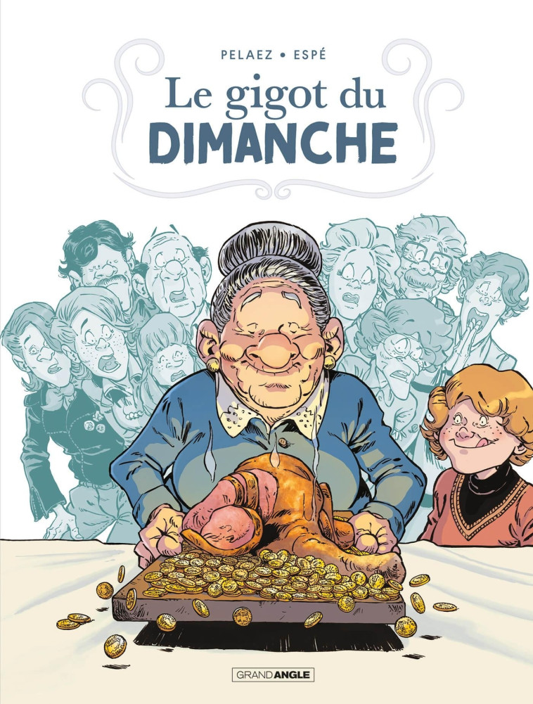 Le Gigot du dimanche - histoire complète - Espé Espé, Philippe Pelaez - BAMBOO