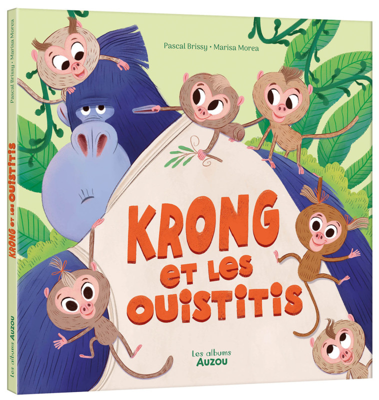 KRONG ET LES OUISTITIS - Pascal Brissy, Marisa Morea Marisa Morea - AUZOU