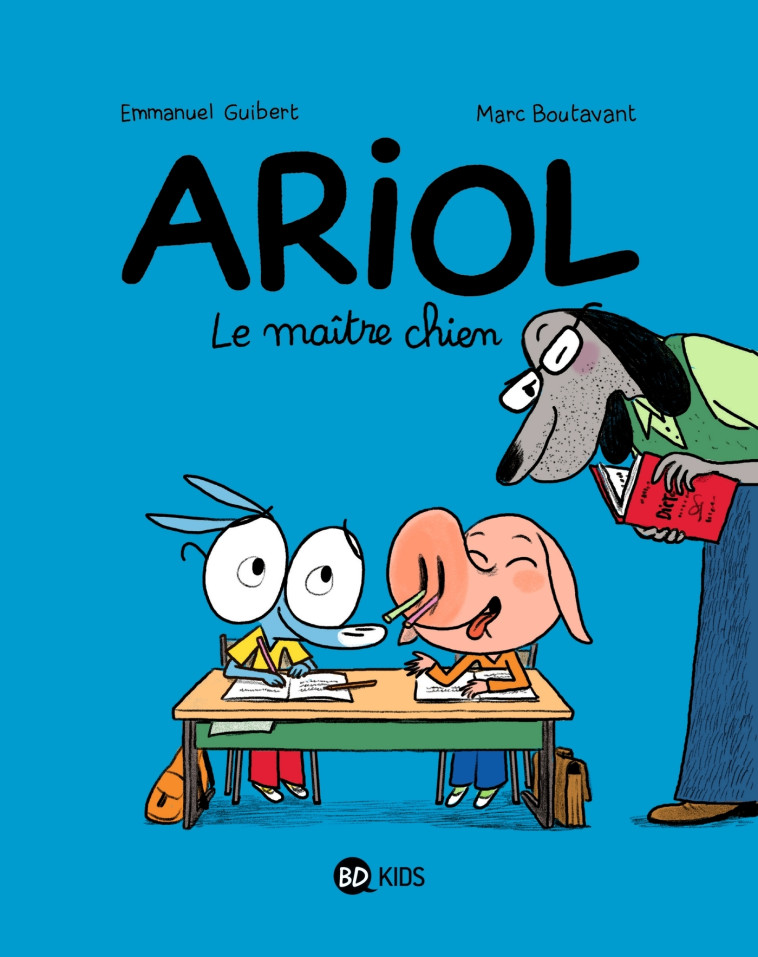 Ariol, Tome 07 - Emmanuel Guibert, Marc Boutavant - BAYARD JEUNESSE