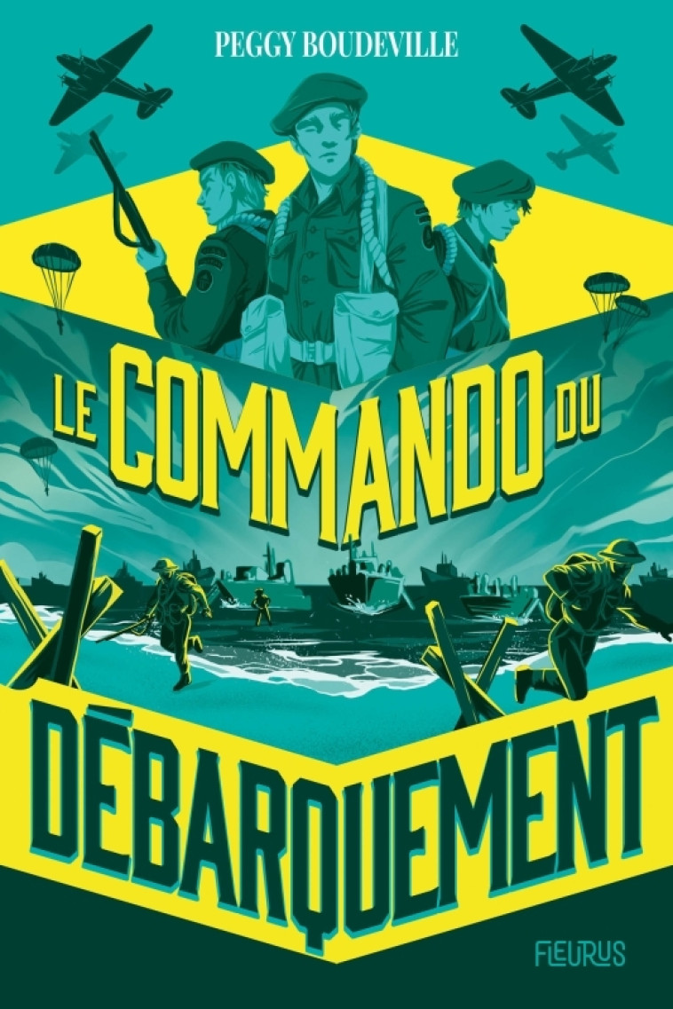 Le Commando du débarquement - Peggy Boudeville, Noémie Chevalier - FLEURUS